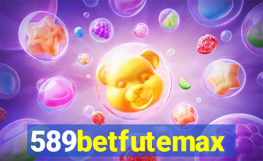 589betfutemax futebol ao vivo